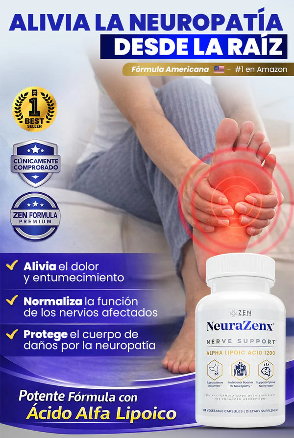 NeuraZenX® Alivia la Neuropatía desde la raíz.