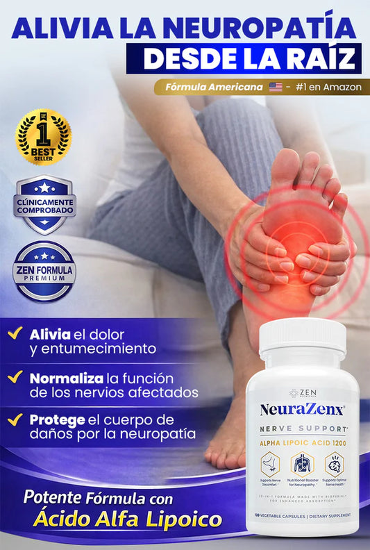 NeuraZenX® Alivia la Neuropatía desde la raíz.